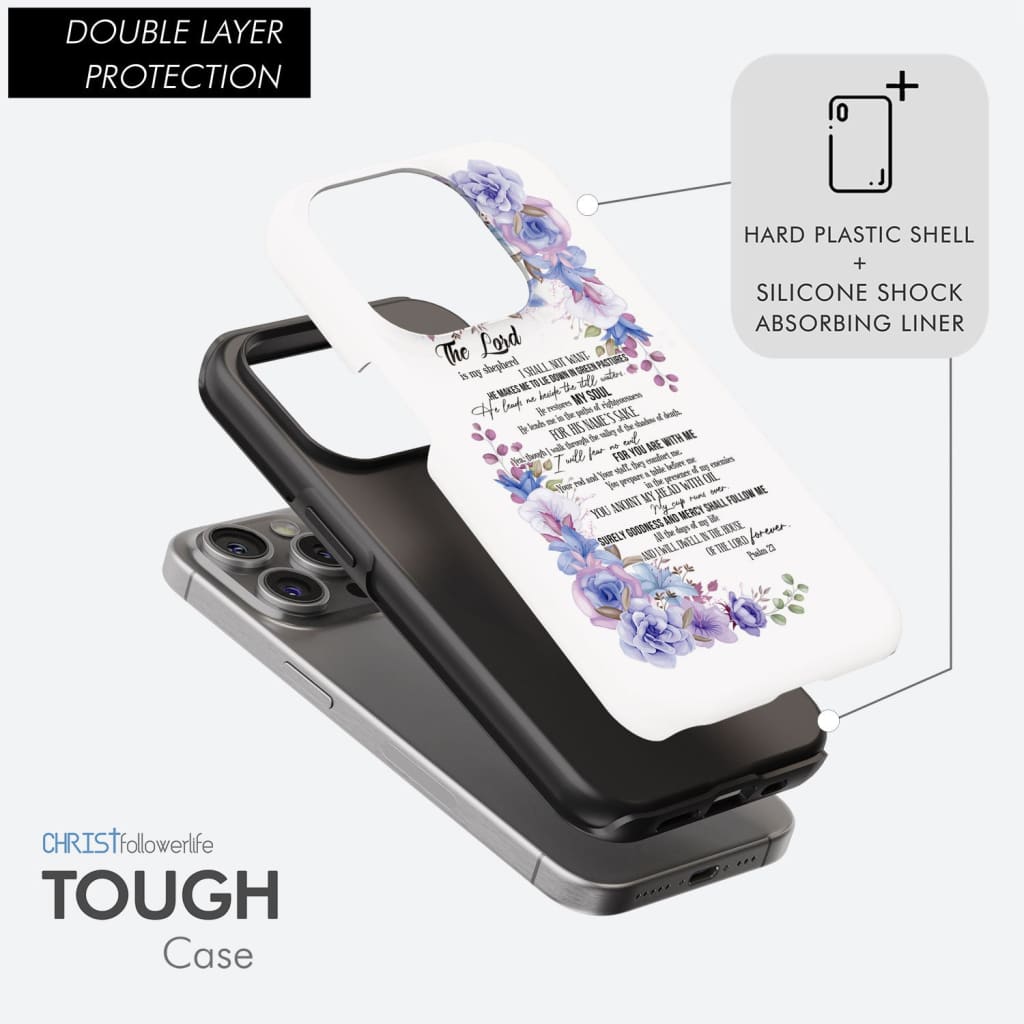 The Lord is my shepherd Psalm 23 phone case, Christian phone cases