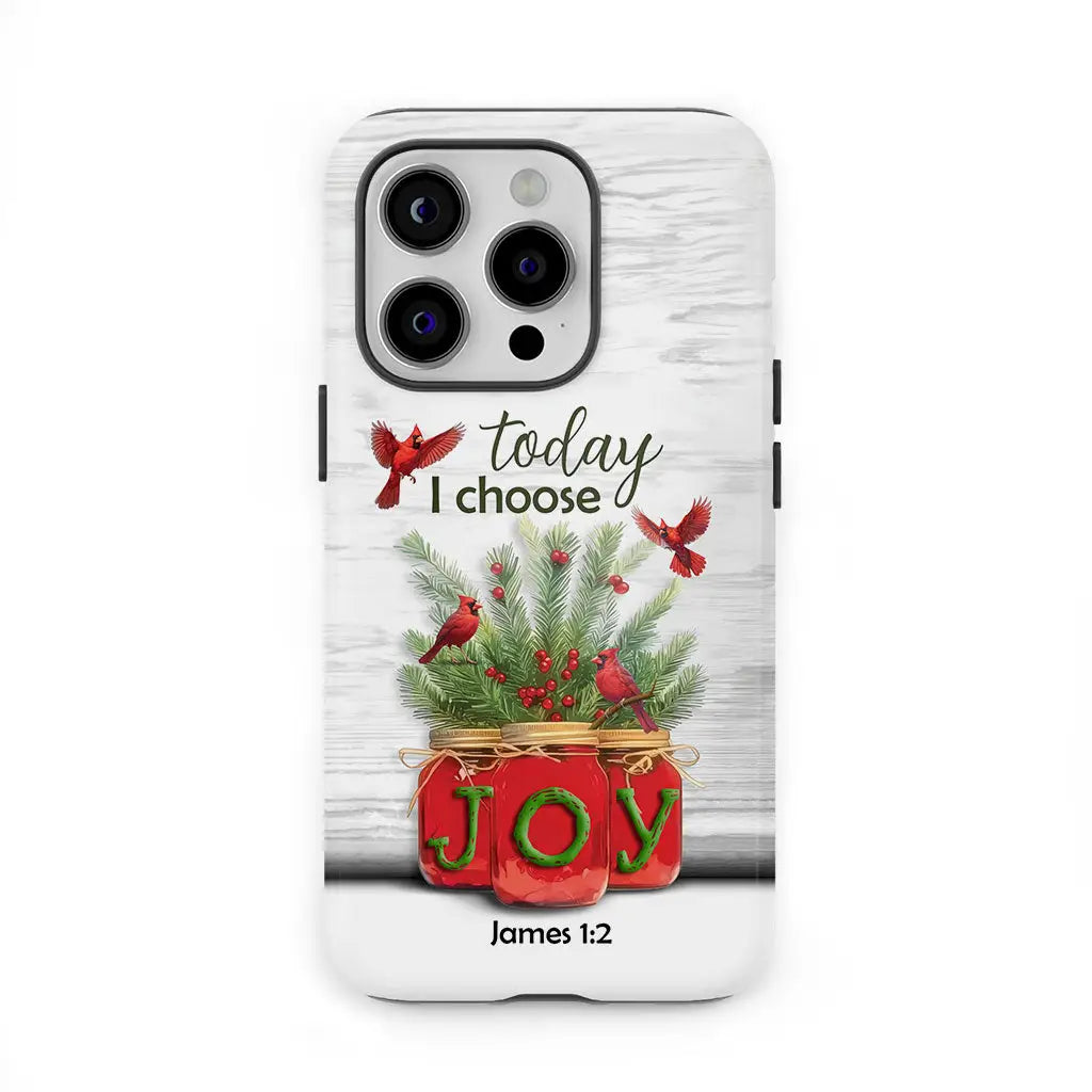 Today I Choose Joy James 1:2 Christmas Phone Case
