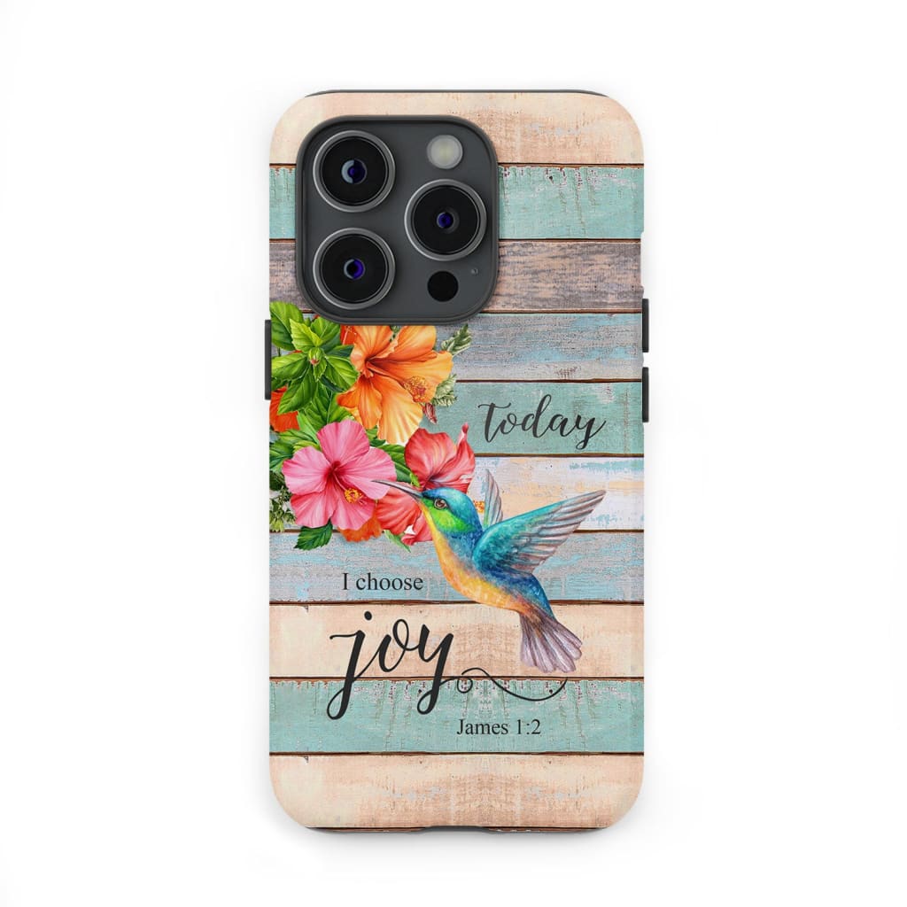 Today I Choose Joy James 1:2, Hummingbird Flower, Phone Case