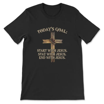Today's Goal Christian T-shirt