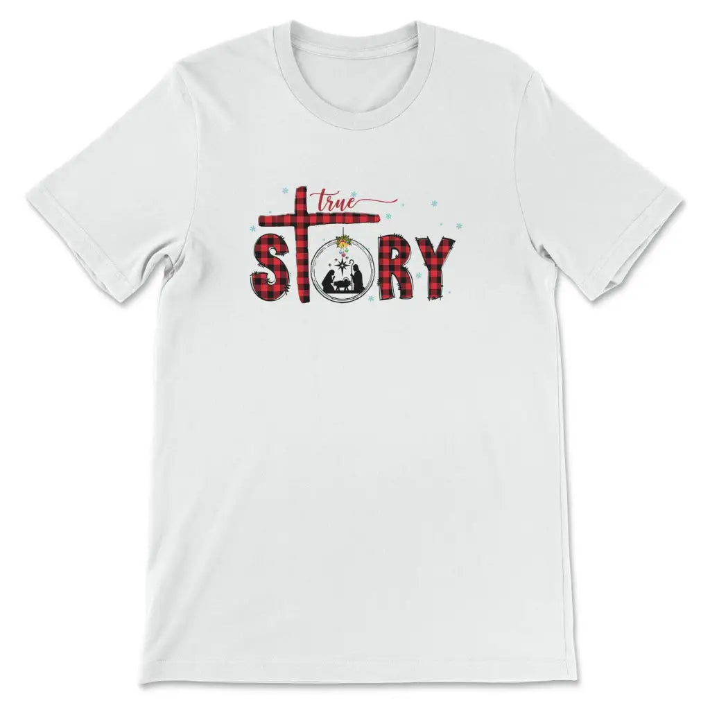 True story Christmas t-shirt