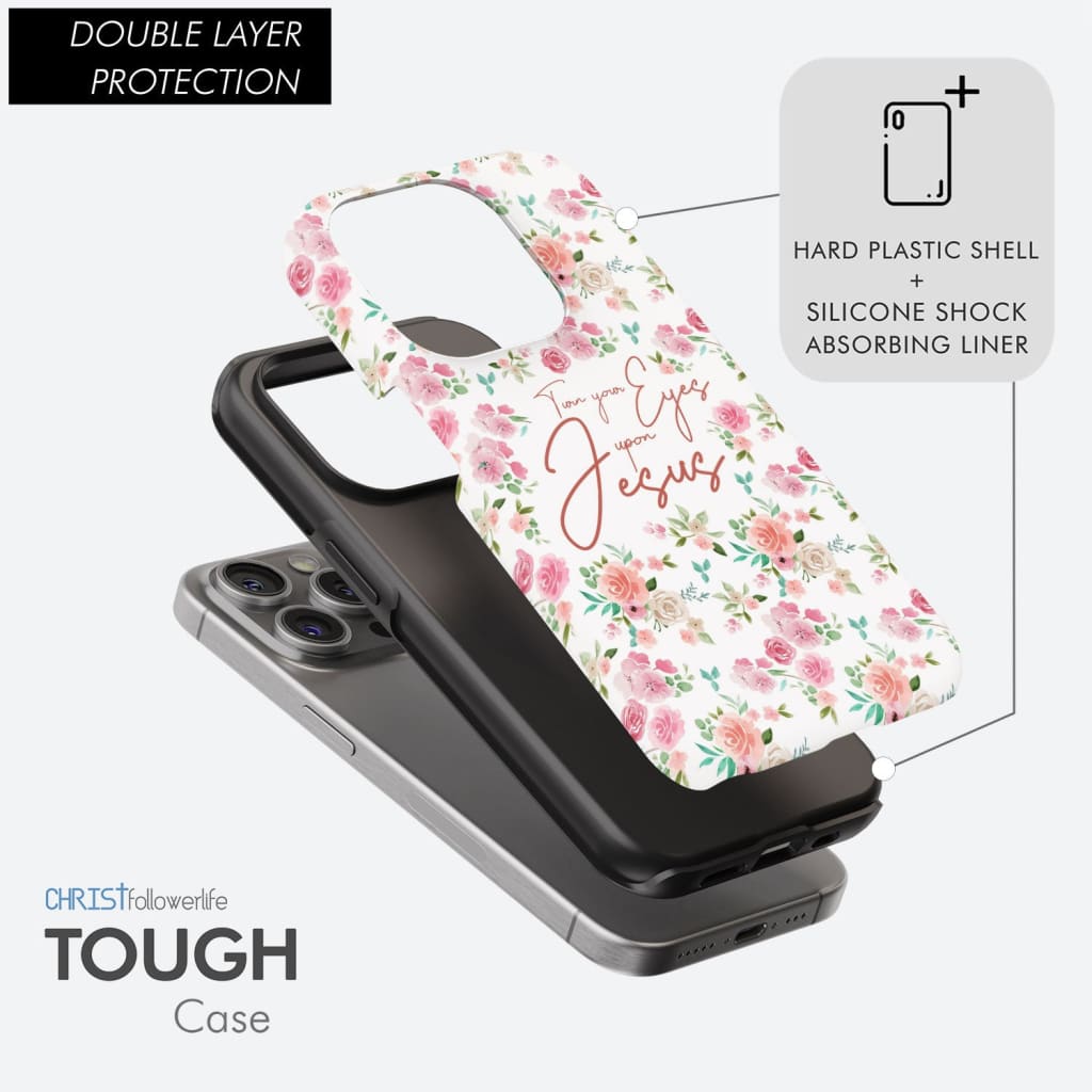 Turn your eyes upon Jesus Christian phone case