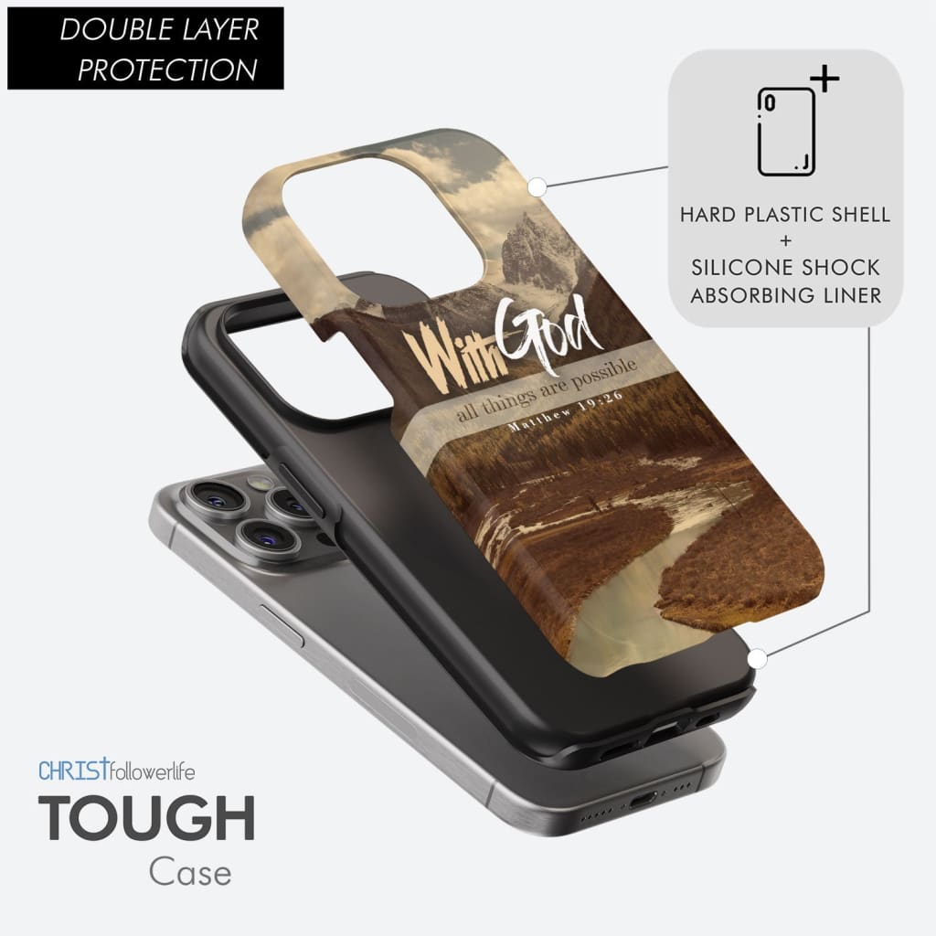 With God All Things Are Possible Matthew 19:26 Phone Case