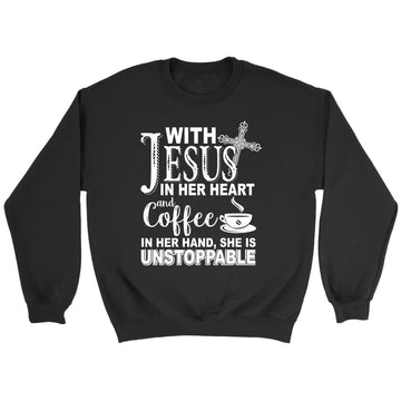 With Jesus In Her Heart And Coffee In Her Hand Sweatshirt