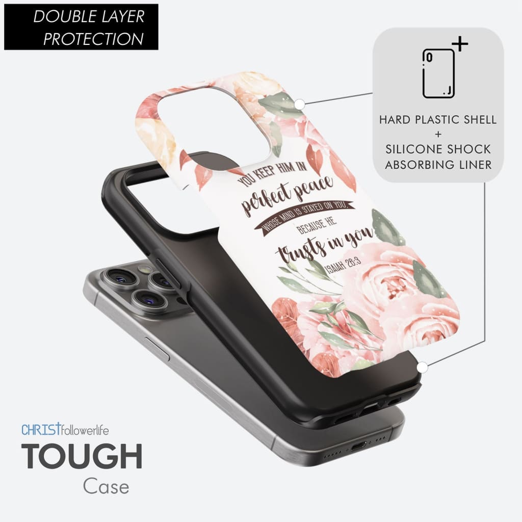 You Keep Him In Perfect Peace Isaiah 26:3 Bible Verse Phone Case