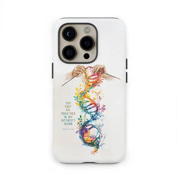 You Knit Me Together In My Mother's Womb Psalm 139:13 Phone Case